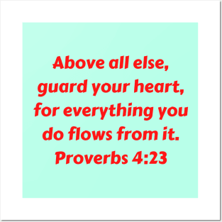 Bible Verse Proverbs 4:23 Posters and Art